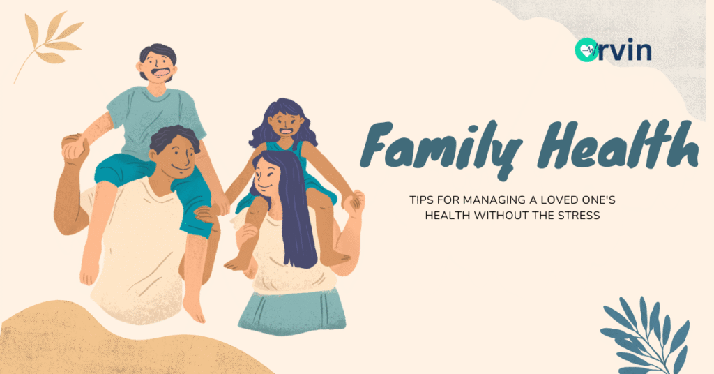 Managing a Loved One's Health
